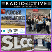 Voices Amplified: March 2, 2023 RadioActive KRCL graphic for March 2, 2023