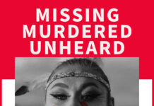 SLCC film students cover lack of reporting when Indigenous people go missing Film poster featuring a black-and-white photo of an Indigenous woman with a red handprint over her mouth surrounded by text that reads "Missing Murdered Unheard; SLCC documentary; Our women, girls, and two-spirits are being taken from us in an alarming way."