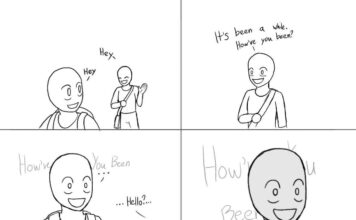 Comic: Brain lag Panel 1: Student 1 and Student 2 say "Hey" to each other. Panel 2: Student 2 says, "It's been a while. How've you been?" Panel 3: Student 1 smiles in a daze, processing, while Student 2 says, "Hello?" Panel 4: Student 1 continues to smile, processing "How've you been?" Panel 5: Inside Student 1's brain, a light clicks on as miniature humanoids look up Panel 6: As the words "How've you been?" enter Student 1's brain, miniature humanoids cower inside Panel 7: The message "Brain.exe has stopped working" appears as Student 1's eyes glaze over. Student 2 says, "You good?"