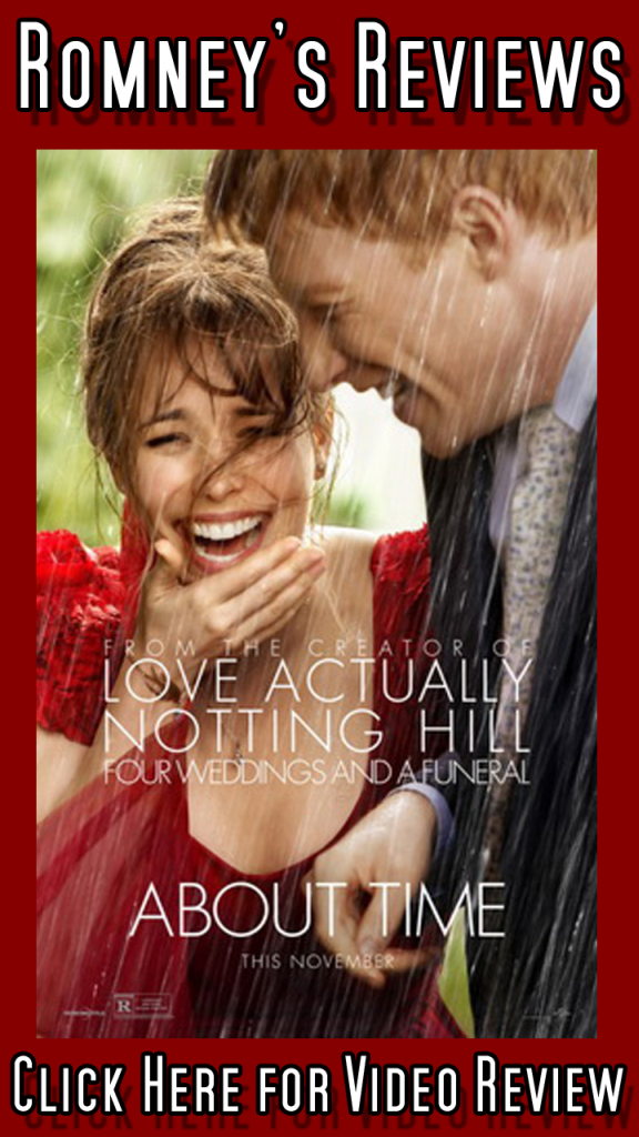 Romney’s Reviews: ‘About Time’ 'About Time'