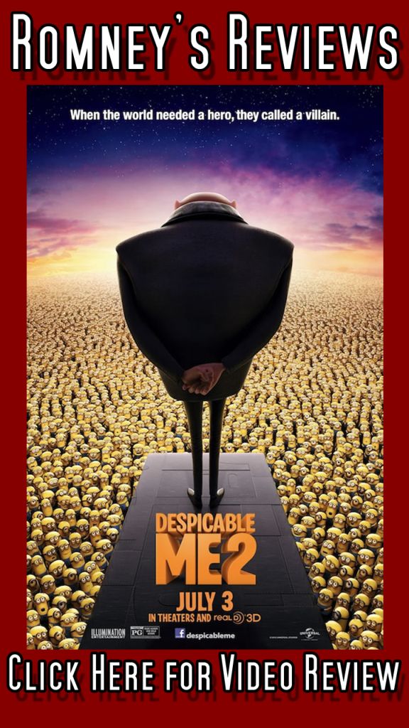 Romney’s Reviews: ‛Despicable Me 2’ Romney's Reviews: 'Despicable Me 2'
