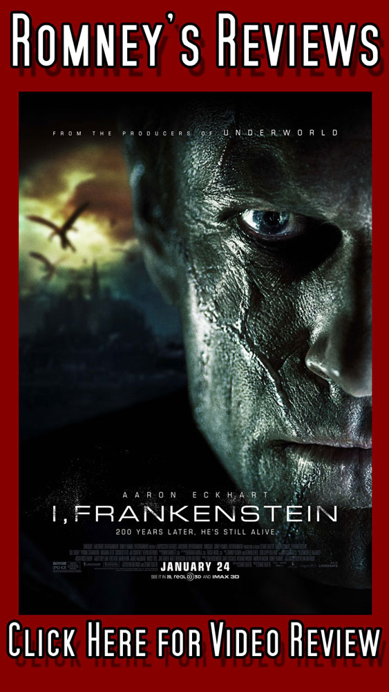 Romney’s Video and Poem Review: I, Frankenstein