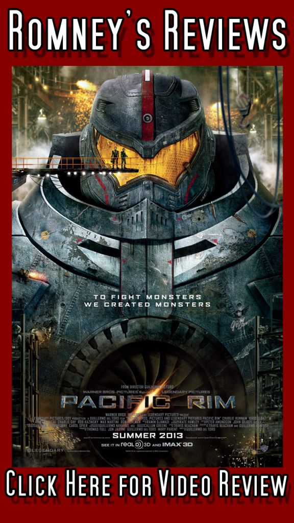 Romney’s Reviews: ‘Pacific Rim’ Romney's Reviews: 'Pacific Rim'