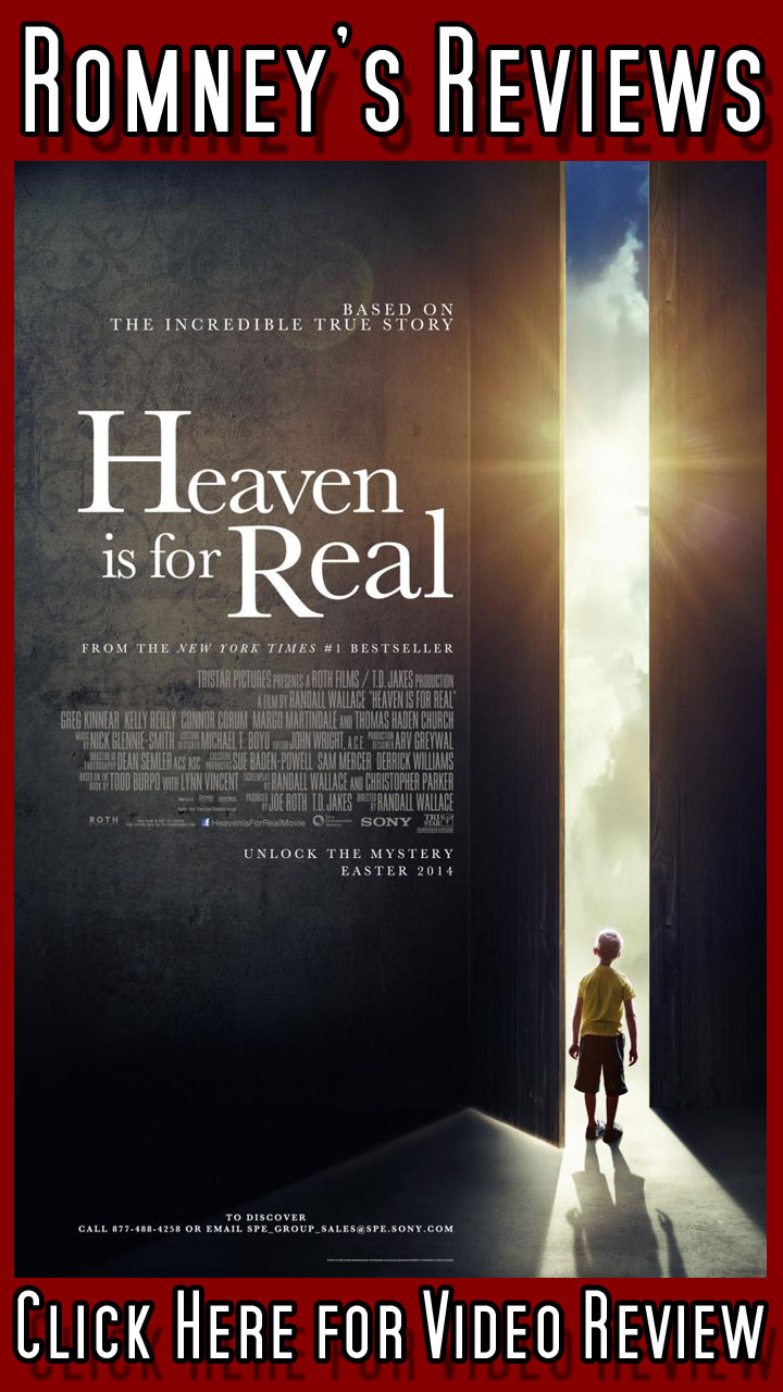 Romney’s Reviews: ‘Heaven is for Real’ Romney's Reviews: "Heaven is for Real"