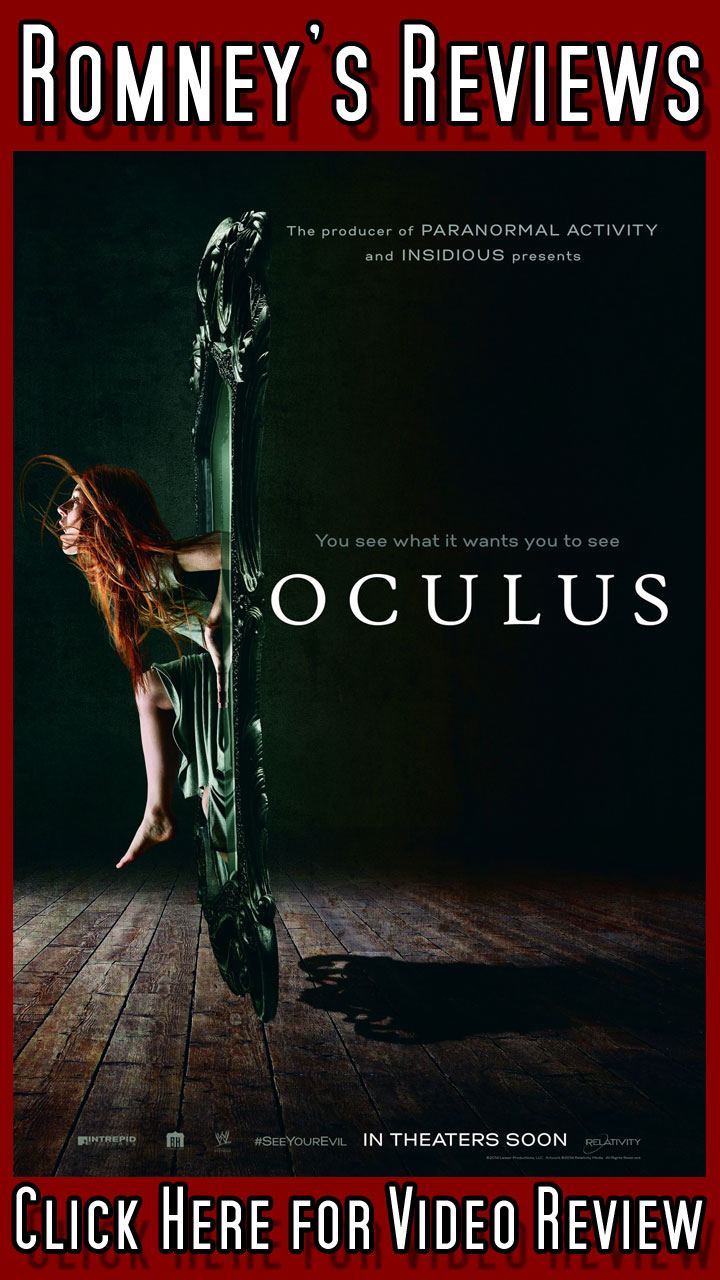 Romney’s Reviews: ‘Oculus’ Romney's Reviews: 'Oculus'