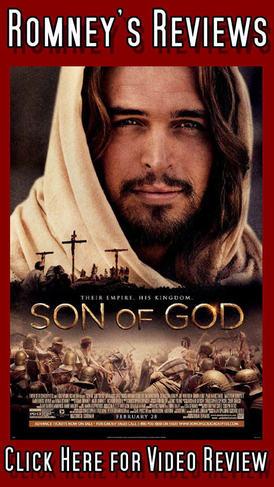 Romney’s Video Review: ‘Son of God’