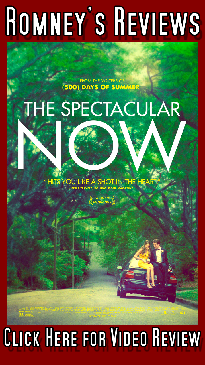 Romney’s Reviews: ‘The Spectacular Now’