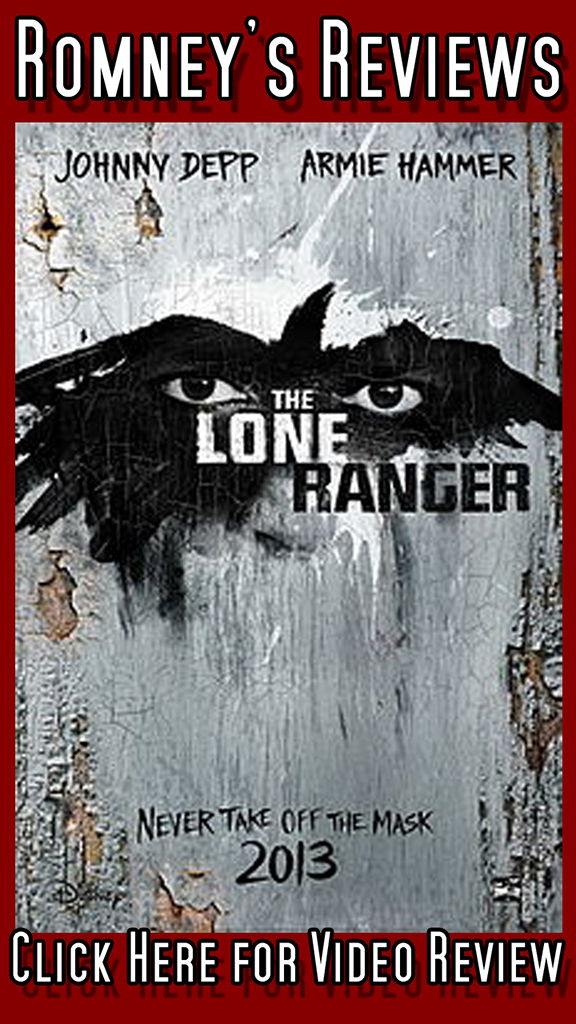 Romney’s Reviews: ‘The Lone Ranger’ Romney's Reviews: "The Lone Ranger" video review
